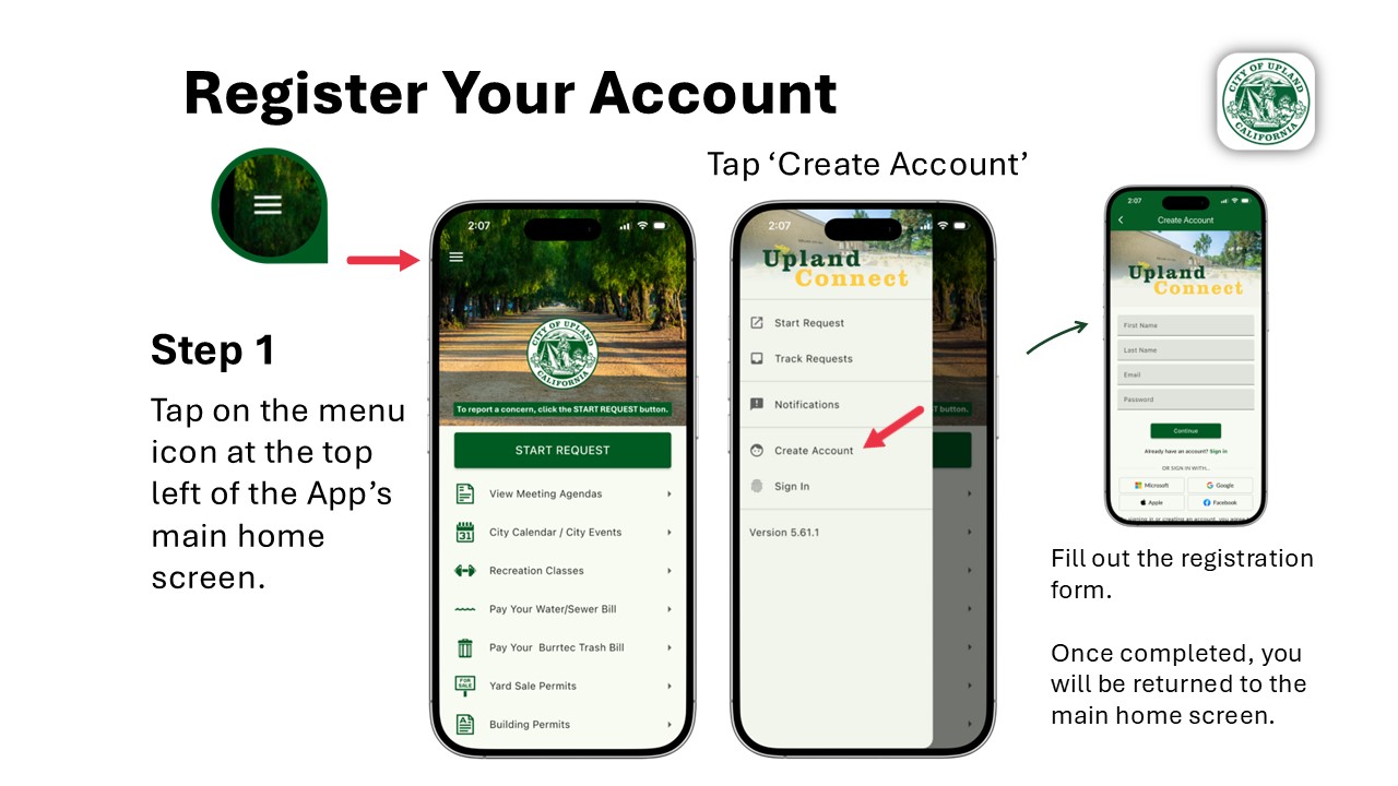 &ldquo;Instructions for creating an Upland Connect account. Users tap the menu icon on the app home screen, select &lsquo;Create Account,&rsquo; and complete the registration form.&rdquo;